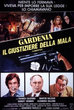 Gardenia, il giustiziere della mala