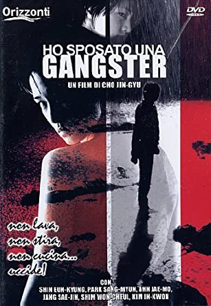 Ho sposato una gangster