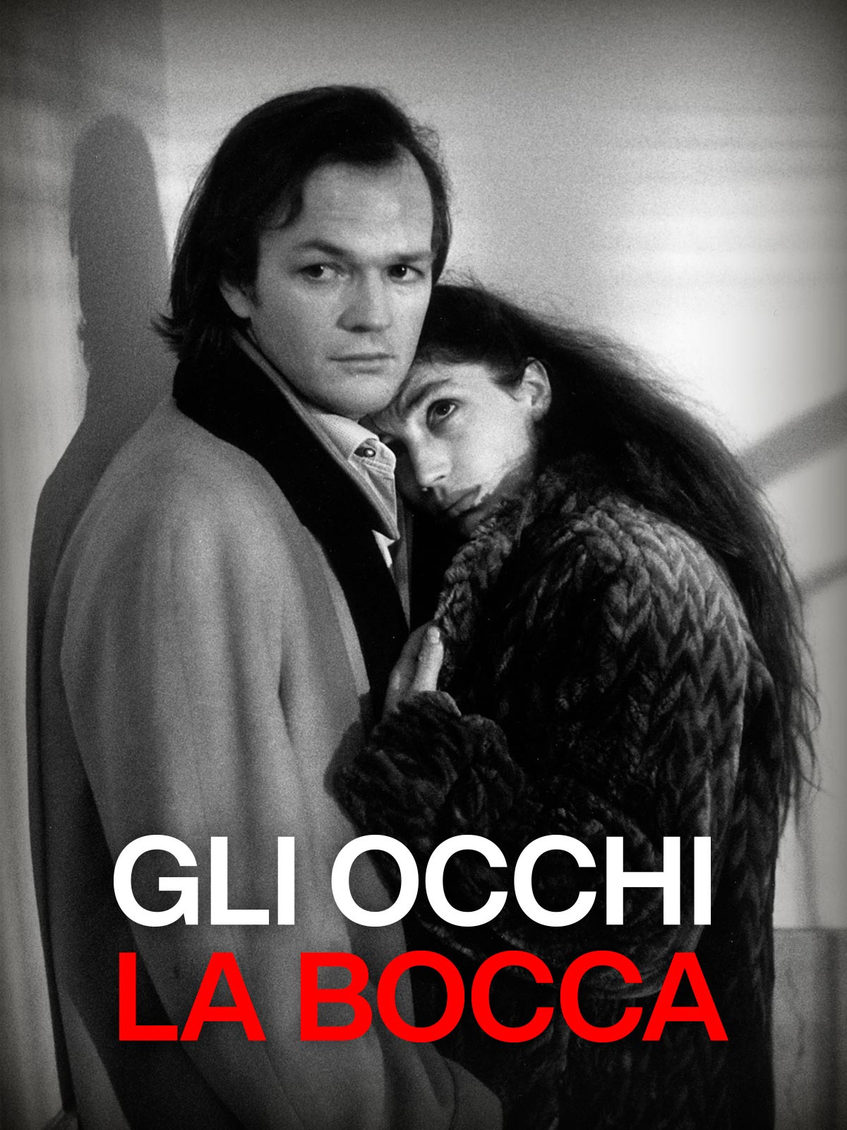 Gli occhi, la bocca