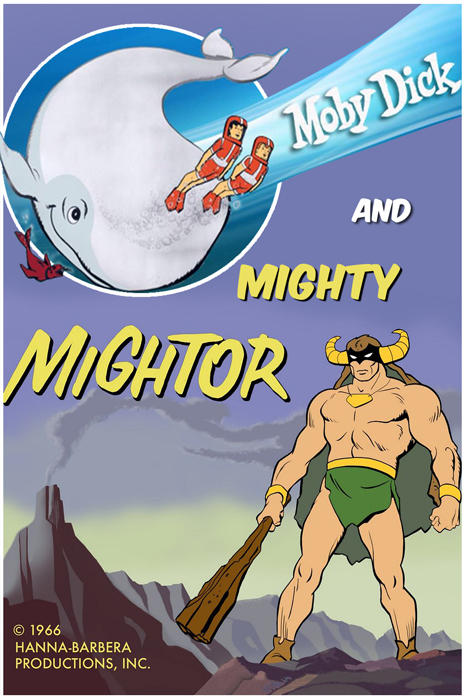Moby Dick e Mighty Mightor