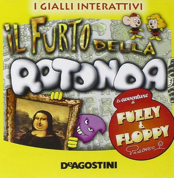 Fuzzy & Floppy - Il furto della Rotonda