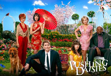 Pushing Daisies