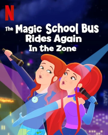 The Magic School Bus Rides Again: In The Zone