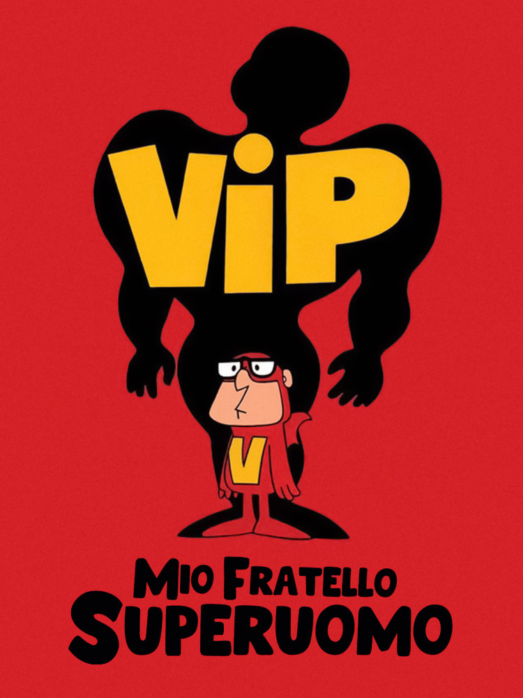 Vip - Mio fratello superuomo