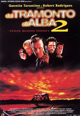 Dal tramonto all'alba 2 - Texas sangue e denaro
