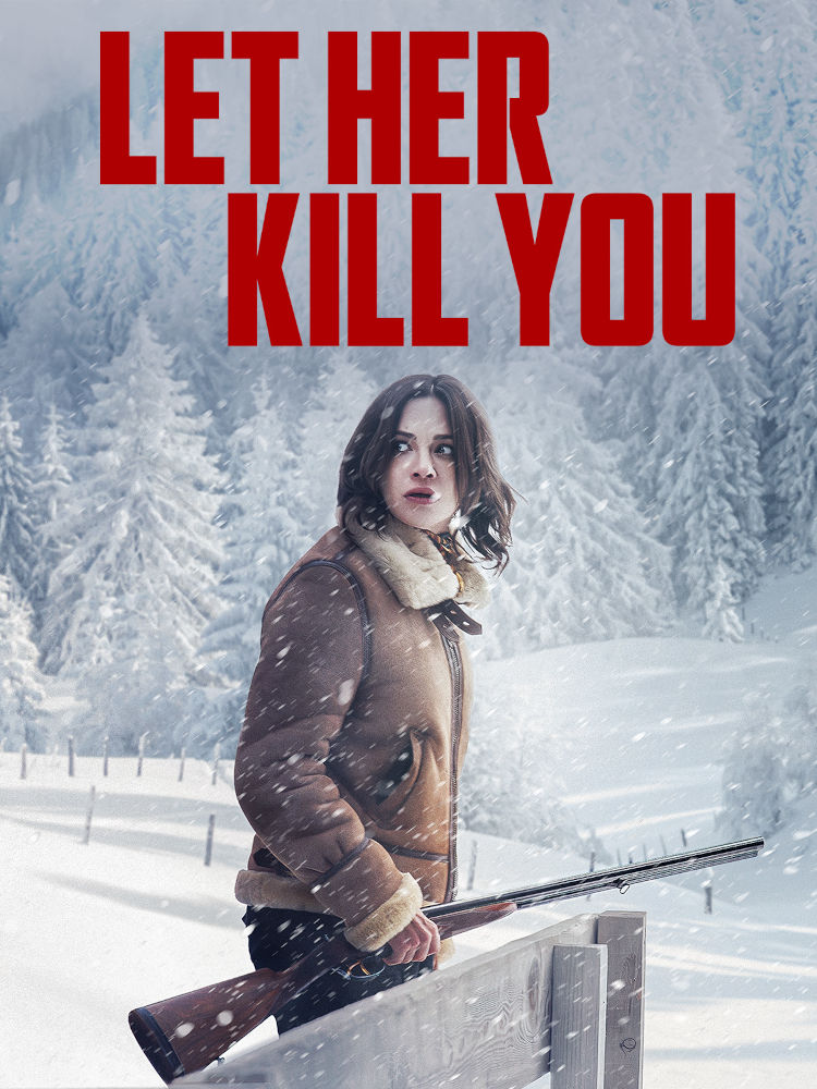 Let her kill you