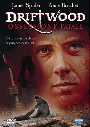 Driftwood - Ossessione fatale