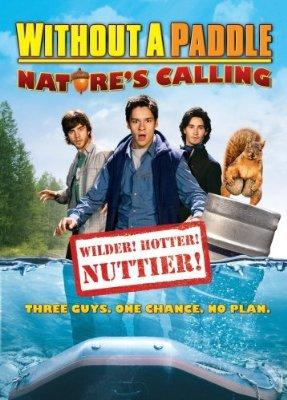 Without a Paddle - Il richiamo della natura