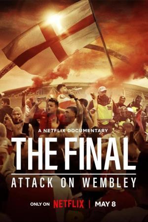 The Final: Attacco a Wembley