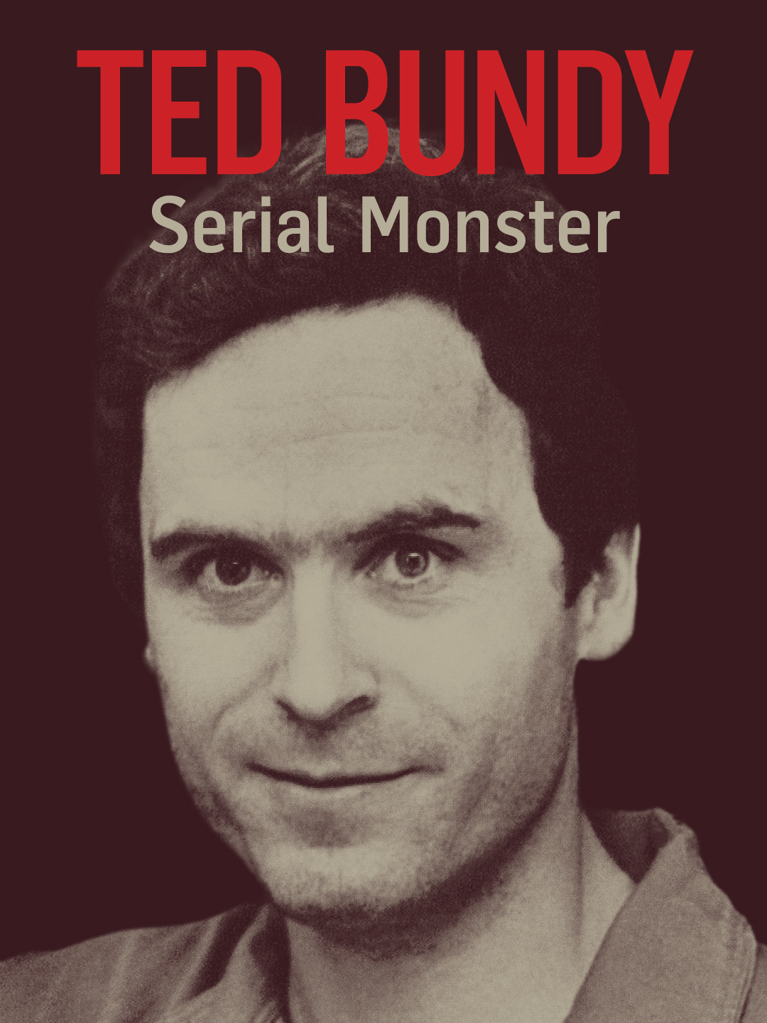 Ted Bundy: nella mente di un serial killer
