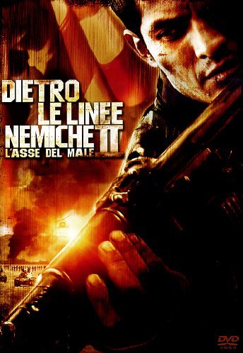 Dietro le linee nemiche II - L'asse del male