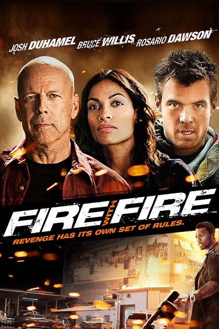 Fire with Fire