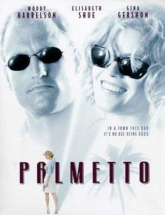 Palmetto - Un torbido inganno