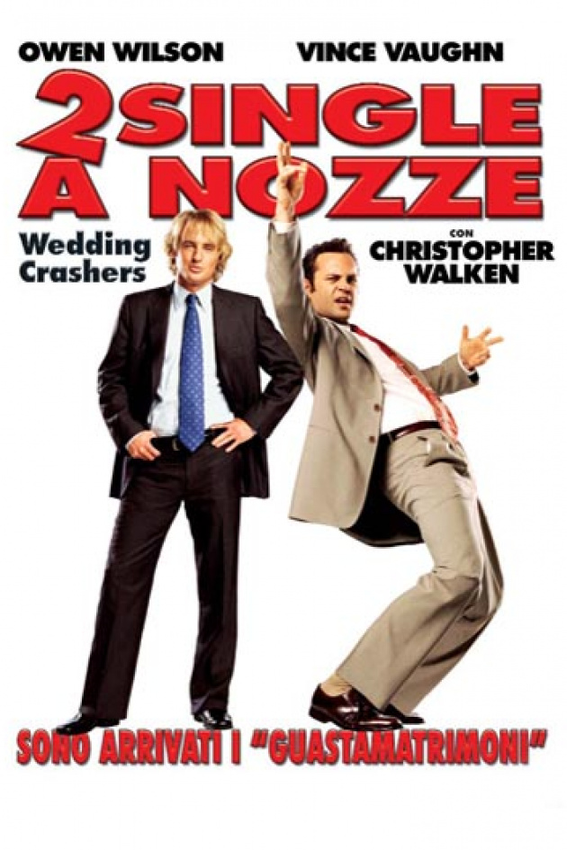 2 single a nozze - Wedding Crashers