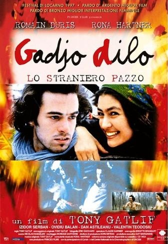 Gadjo dilo - Lo straniero pazzo