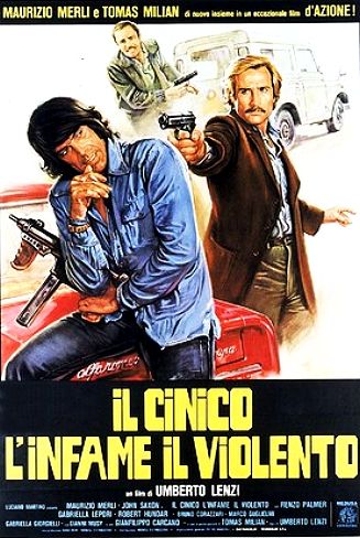 Il cinico, l'infame, il violento