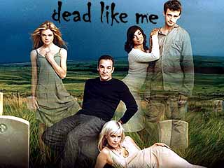 Dead Like Me