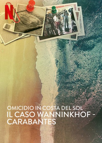 Omicidio in Costa del Sol: il caso Wanninkhof - Carabantes