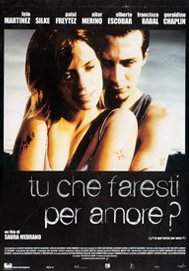 Tu che faresti per amore