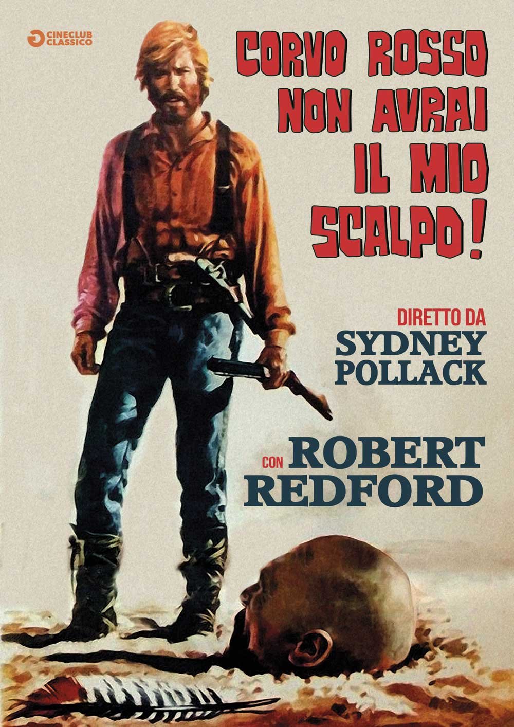 Corvo rosso non avrai il mio scalpo!